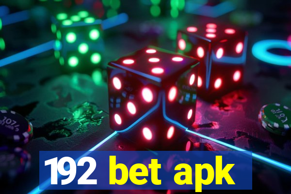 192 bet apk